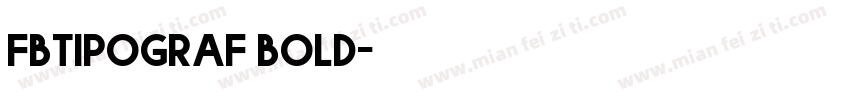 Fbtipograf bold字体转换